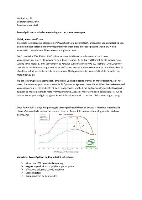 Noviteit nr: 1 Bedrijfsnaam: Gebr. Weststrate BV Standnummer: 4.04 ...