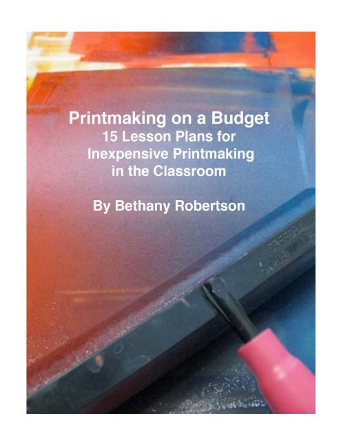 Printmaking on a Budget - School of Art - The University of ...