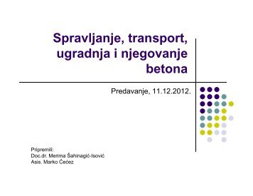 Proizvodnja, transport, ugradnja i njega betona