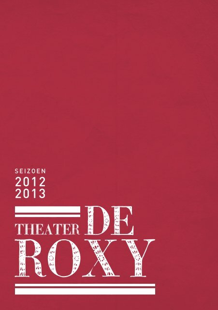 Downloaden - Theater De Roxy
