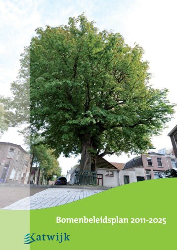 2011-17581 bijlage Bomenbeleidsplan 1e ... - Gemeente Katwijk