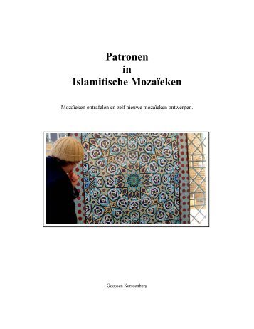 Patronen in Islamitische Mozaïeken - J.P. Hogendijk