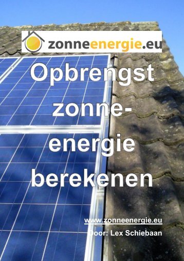 www.zonneenergie.eu Door: Lex Schiebaan - alles over zonne ...