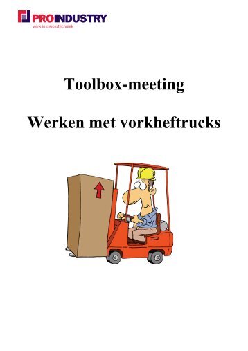 Toolbox-meeting Werken met vorkheftrucks - Pro Industry