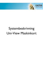 Systembeskrivning Uni-View Maskinkort - Cactus Uniview