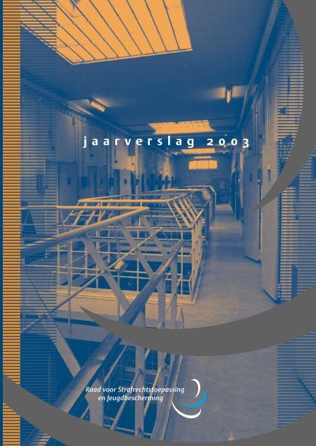 jaarverslag 2003 - Raad voor Strafrechtstoepassing en ...