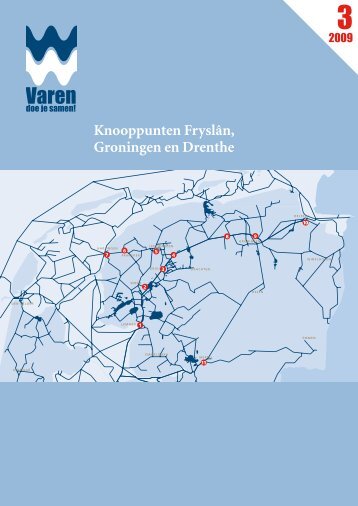 Knooppunten Fryslân, Groningen en Drenthe - vaarweg Lemmer ...