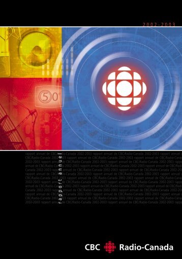 Société Radio-Canada Rapport Annuel - 2002-2003 - CBC/Radio ...