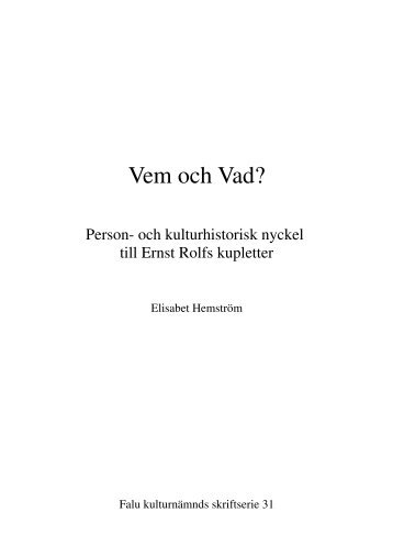 Person- och kulturhistorisk nyckel till Ernst Rolfs ... - Falu Kommun