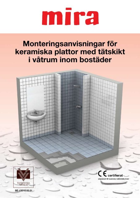 Monteringsanvisningar för keramiska plattor med tätskikt i våtrum ...