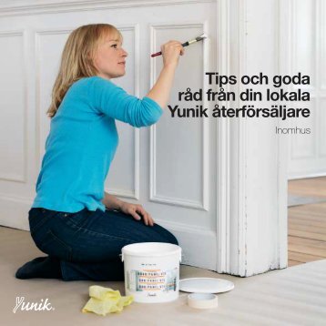 Tips och goda råd från din lokala Yunik återförsäljare