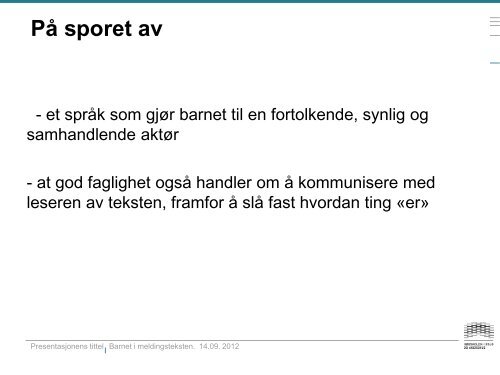 Barnet i meldingsteksten - Nordiska Barnavårdskongressen 2012