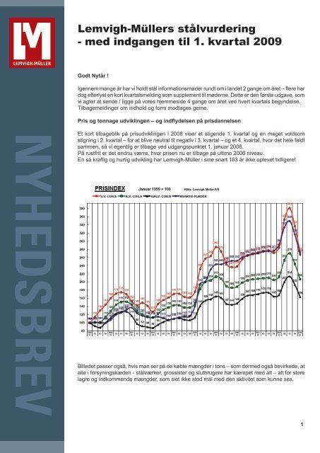 med indgangen til 1. kvartal 2009. - Lemvigh-Müller
