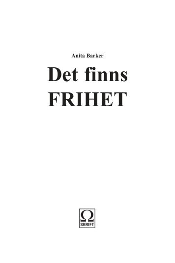 Det finns FRIHET - Omegaskrift