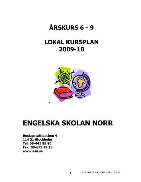 årskurs 6 - 9 lokal kursplan 2009-10 - Engelska Skolan Norr