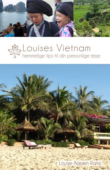 Louises Vietnam - Det kan så let gå godt
