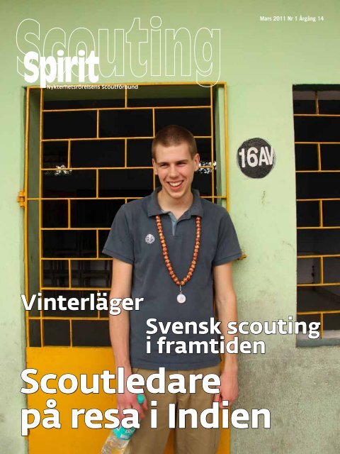 Scouting Spirit nr 1 2011 - Nykterhetsrörelsens Scoutförbund