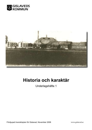 1 HISTORIA OCH KARAKTÄR.pdf - Gislaveds kommun