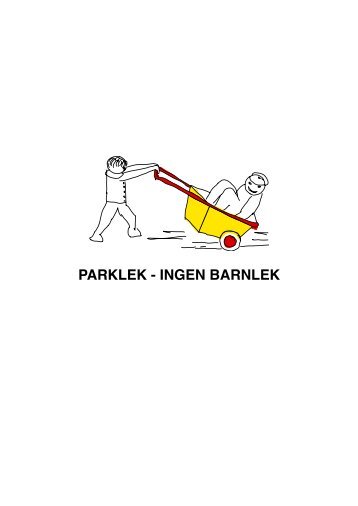 PARKLEK - INGEN BARNLEK - Kulturarv Värmland