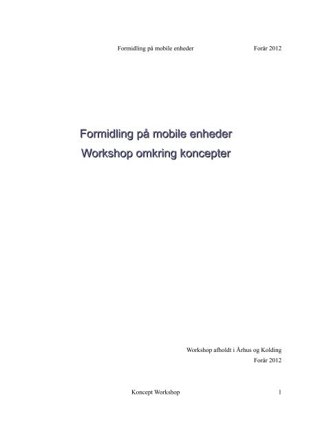 Formidling på mobile enheder Workshop omkring koncepter