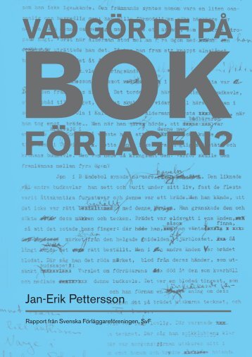 Vad gör de på bokförlagen? - Svenska Förläggareföreningen