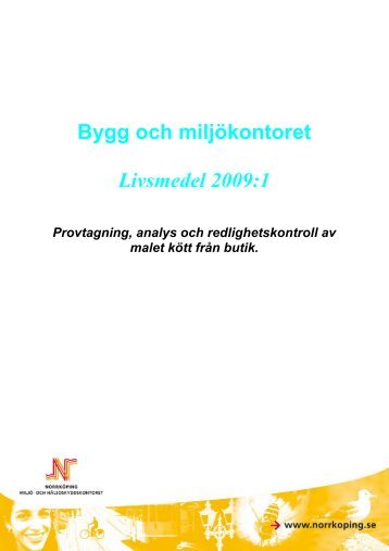 Provtagning, analys och redlighetskontroll av malet kött från butik 2009