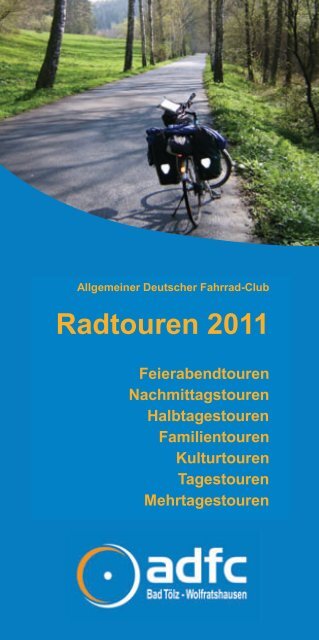 Radtouren 2011 - ADFC Bad Tölz / Wolfratshausen