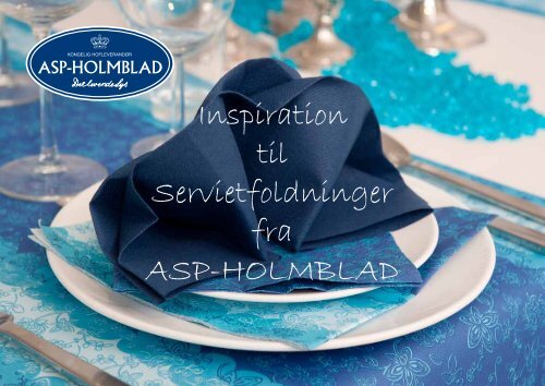 Servietfoldninger - ASP-Holmblad A/S