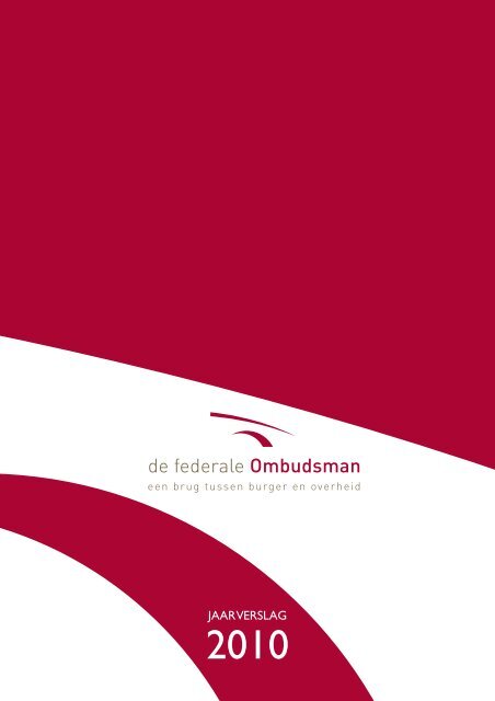 jaarverslag 2010 de federale Ombudsman JAARVERSLAG - EOI