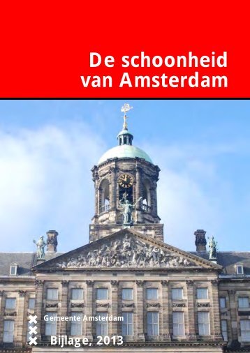 Bijlagen bij 'De Schoonheid van Amsterdam 2013' - Vergaderingen