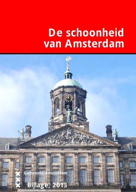 Bijlagen bij 'De Schoonheid van Amsterdam 2013' - Vergaderingen