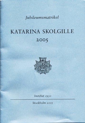 Jubileumsmatrikel 2005 (75 år) - Katarinaskolgille