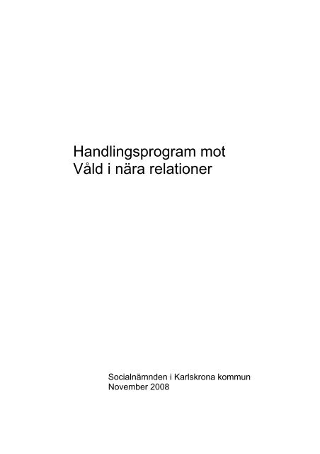 Socialnämdens handlingsprogram mot vård i nära relationer, pdf, 64 ...