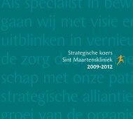 Strategische koers Sint Maartenskliniek 2009-2012