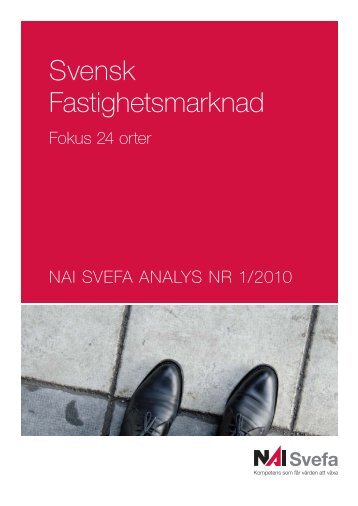 Svensk Fastighetsmarknad nr 1 2010 - NAI Svefa
