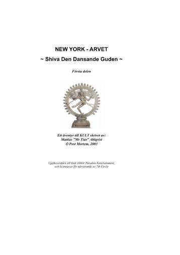 NEW YORK - ARVET ~ Shiva Den Dansande Guden - Kult