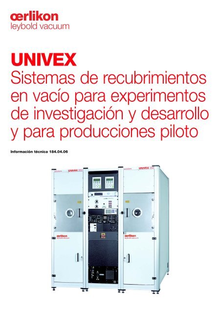 UNIVEX Sistemas de recubrimientos en vacío para experimentos de ...