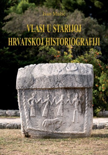 vlasi u starijoj hrvatskoj historiografiji - Ivan Muzic