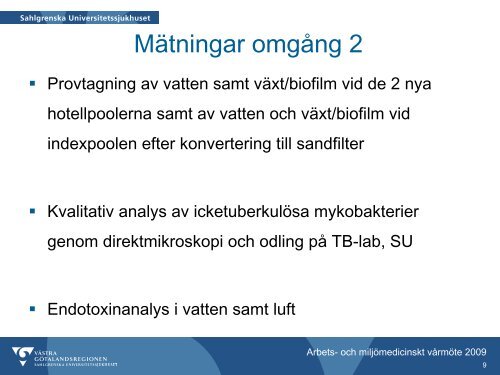 Mykobakterier i hotellbassänger – hur mäter man? Magnus Åkerström