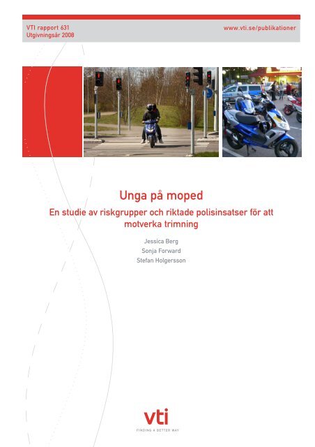 Unga på moped - En studie av riskgrupper och riktade ... - VTI