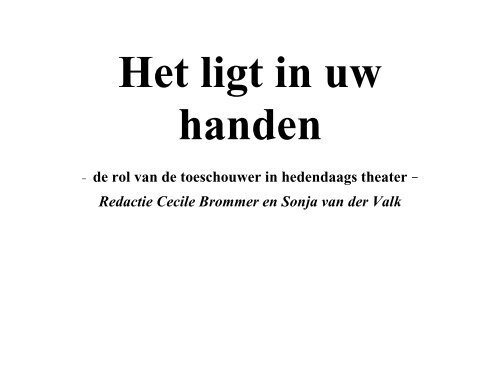 Inleiding - Het ligt in uw handen - Theater Schrift Lucifer