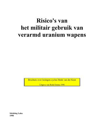 Risico's van het militaire gebruik van verarmd uranium [+ ... - Laka.org