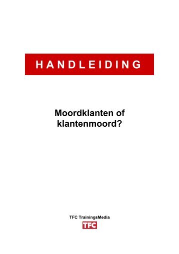 Handleiding "Moordklanten of klantenmoord"