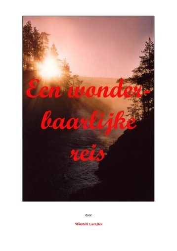 1 - Een wonderbaarlijke reis, een verslag van een spirituele