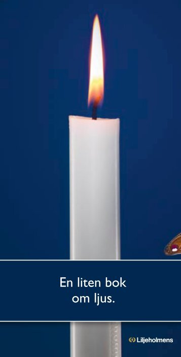 En liten bok om ljus. - Liljeholmens