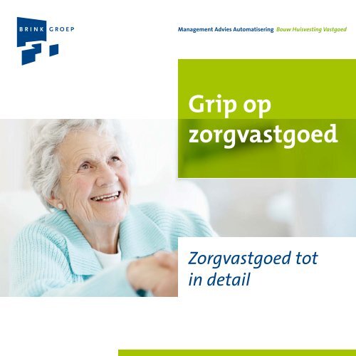 Grip op zorgvastgoed - Brink Groep