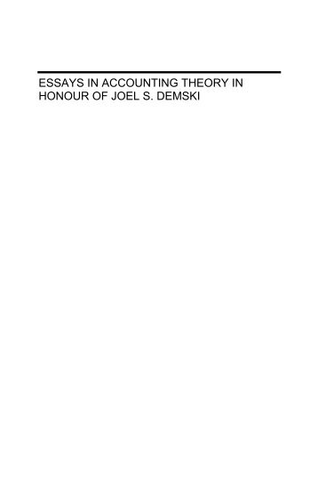ESSAYS IN ACCOUNTING THEORY IN HONOUR OF JOEL S ...