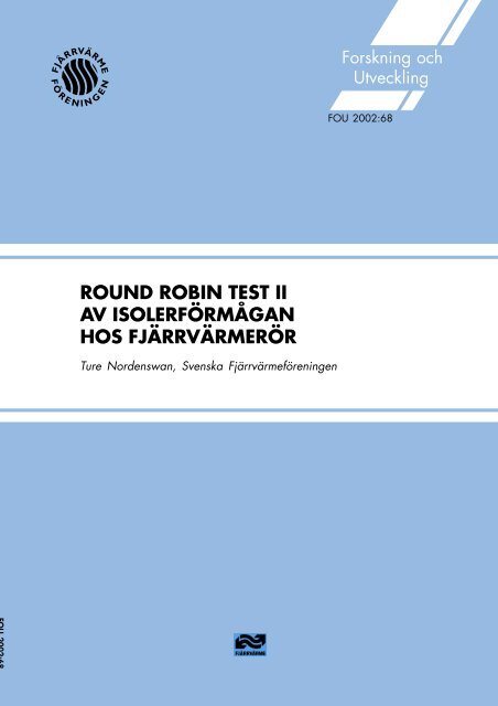 Round Robin Test Ii Av Isolerformagan Hos Fjarrvarmeror Svensk