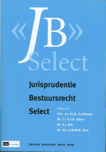 Jurisprudentie Bestuursrecht Select ·. - Prof.mr. G. Overkleeft-Verburg