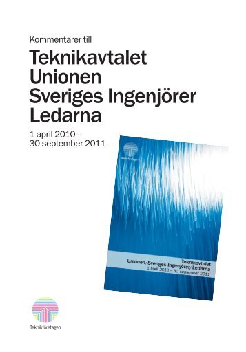 Teknikavtalet Unionen Sveriges Ingenjörer Ledarna - Teknikföretagen
